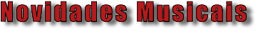 Novidades Musicais