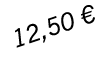 12,50 €